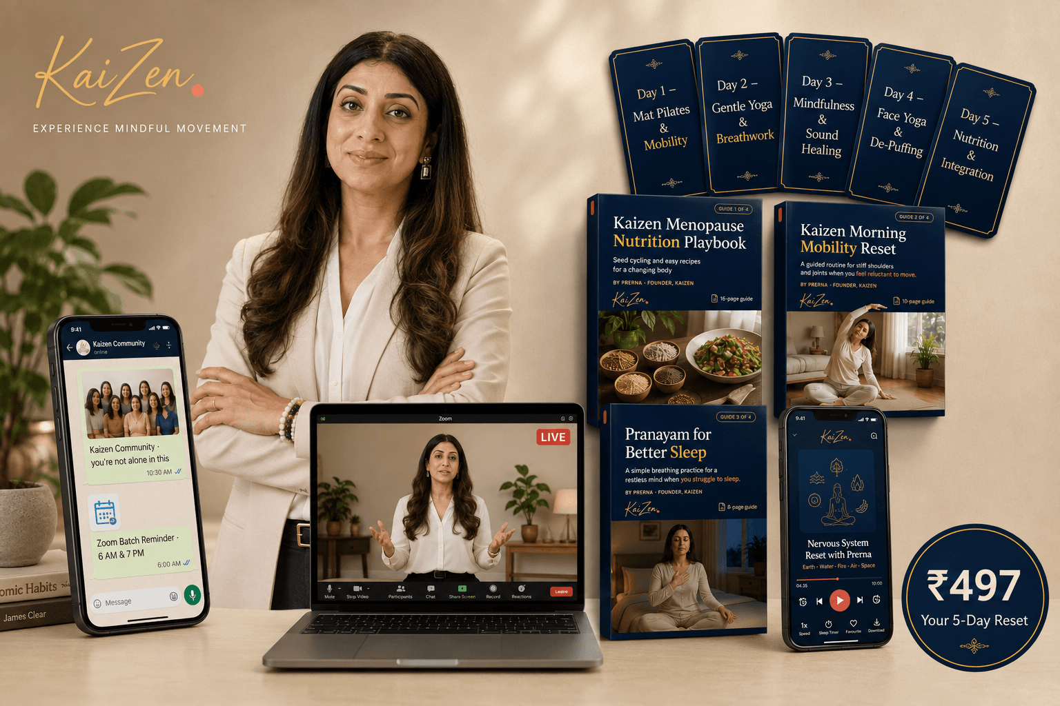 Everything included: Prerna, the live Zoom sessions, the Kaizen community, the four guides, the five day cards and the guided audio, for ₹497